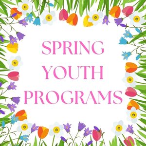 Spring Youth Programs