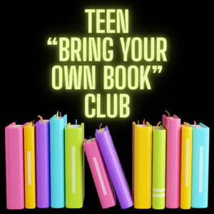 Teen "Bring Your Own Book" Club